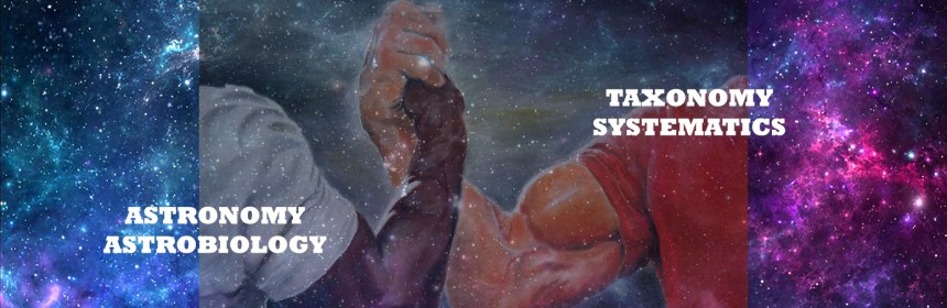 The "two muscular arms grasping each other" meme against a background of space. On one arm is "astronomy/astrobiology" and on the other is "taxonomy/systematics."